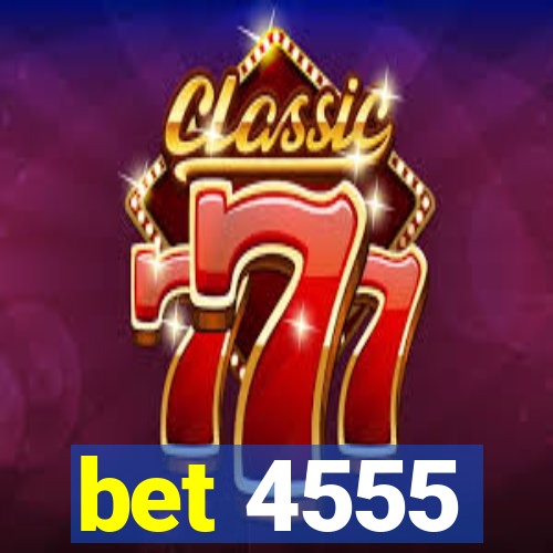 bet 4555